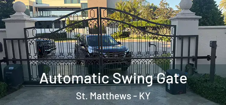  Automatic Swing Gate St. Matthews - KY