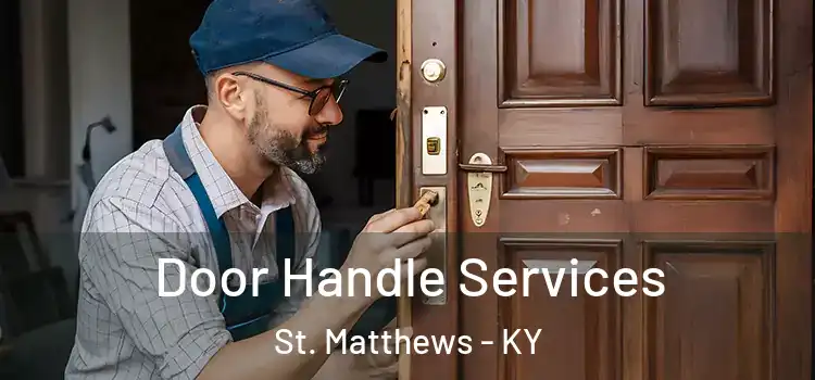  Door Handle Services St. Matthews - KY