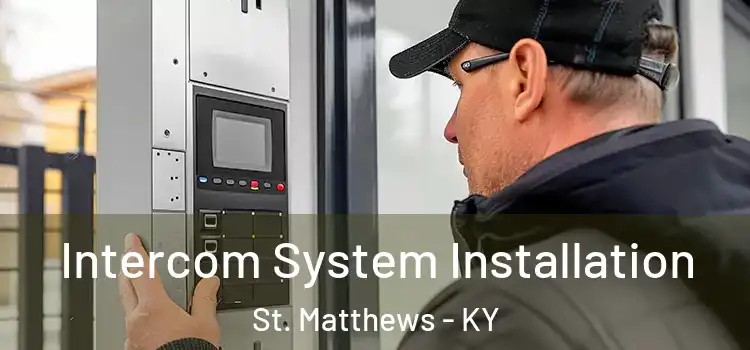  Intercom System Installation St. Matthews - KY