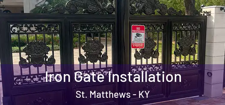  Iron Gate Installation St. Matthews - KY