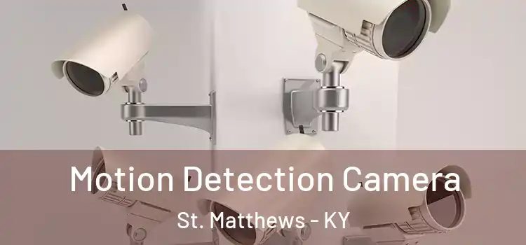  Motion Detection Camera St. Matthews - KY