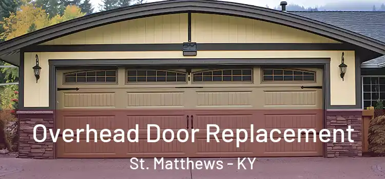 Overhead Door Replacement St. Matthews - KY